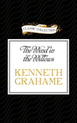 Audio The Wind in the Willows Kenneth Grahame