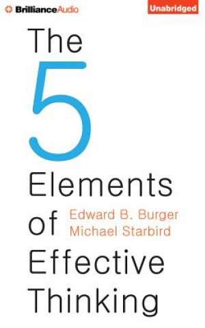 Audio The 5 Elements of Effective Thinking Edward B. Burger