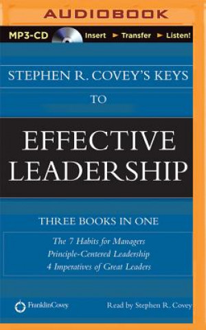Digital Stephen R. Covey's Keys to Effective Leadership Stephen R. Covey