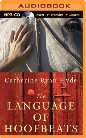 Digital The Language of Hoofbeats Catherine Ryan Hyde