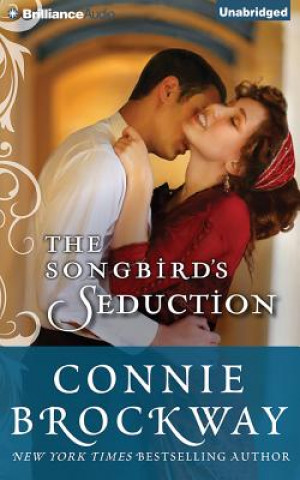 Audio The Songbird's Seduction Connie Brockway