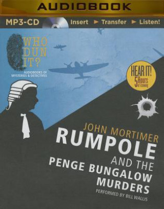 Digital Rumpole and the Penge Bungalow Murders John Mortimer