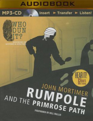 Digital Rumpole and the Primrose Path John Mortimer