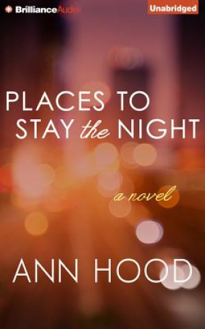 Аудио Places to Stay the Night Ann Hood
