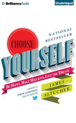Audio Choose Yourself James Altucher