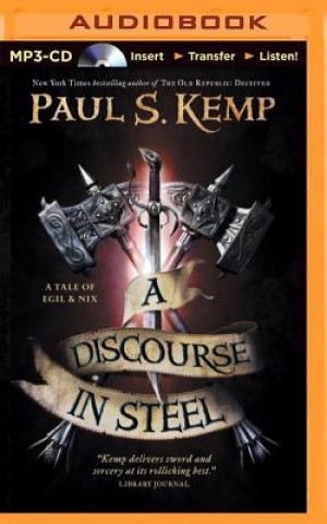 Audio A Discourse in Steel Paul S. Kemp
