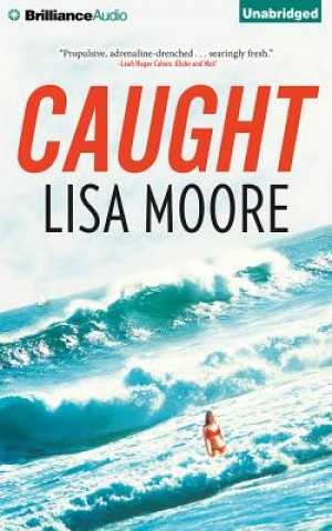 Audio Caught Lisa Moore