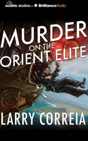 Hanganyagok Murder on the Orient Elite Larry Correia