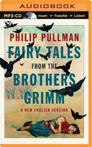 Numérique Fairy Tales from the Brothers Grimm Philip Pullman