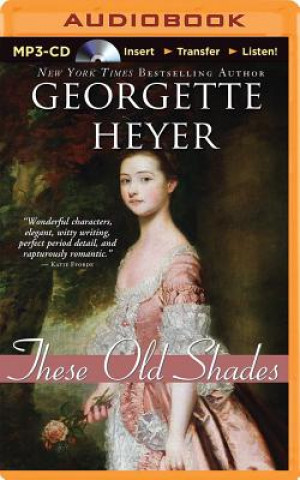 Hanganyagok These Old Shades Georgette Heyer