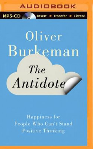 Audio The Antidote Oliver Burkeman
