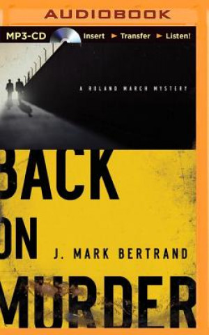 Digital Back on Murder J. Mark Bertrand