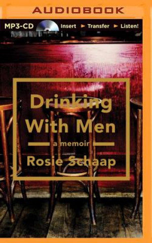 Digital Drinking With Men Rosie Schaap