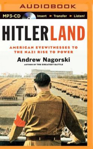 Digital Hitlerland Andrew Nagorski