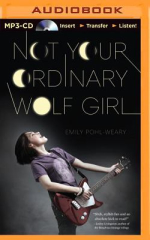 Digital Not Your Ordinary Wolf Girl Emily Pohl-Weary