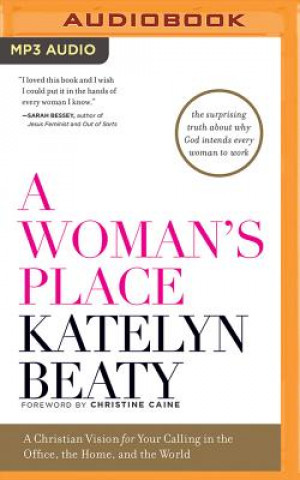 Digital A Woman's Place Katelyn Beaty