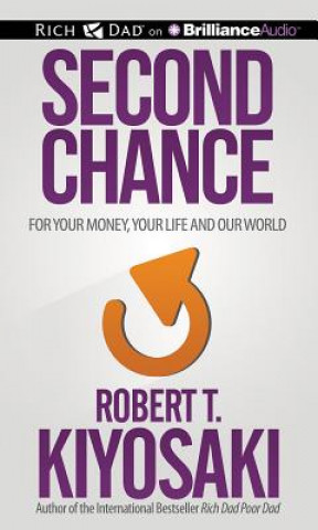 Hanganyagok Second Chance Robert T. Kiyosaki