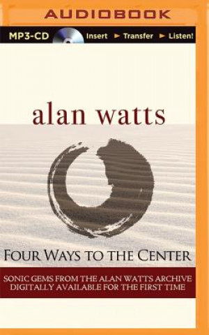 Digital Four Ways to the Center Alan Watts