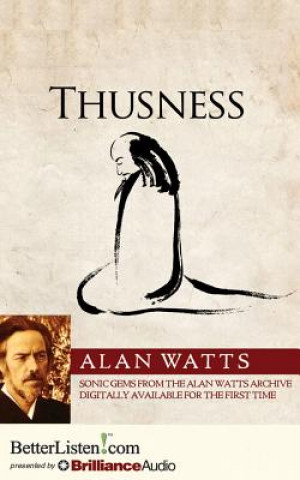 Audio Thusness Alan Watts