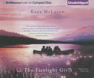 Audio The Firelight Girls Kaya McLaren