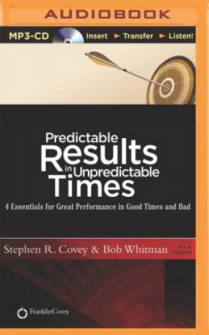 Digital Predictable Results in Unpredictable Times Stephen R. Covey