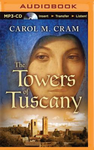 Audio The Towers of Tuscany Carol M. Cram
