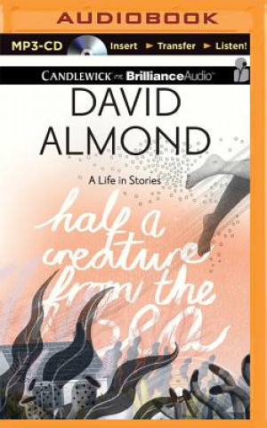 Digital Half a Creature from the Sea David Almond