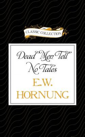 Audio Dead Men Tell No Tales E. W. Hornung