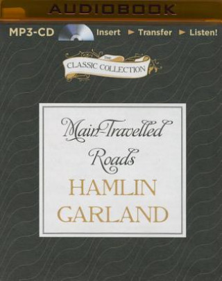 Numérique Main-Travelled Roads Hamlin Garland