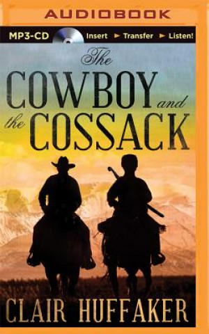 Digital The Cowboy and the Cossack Clair Huffaker