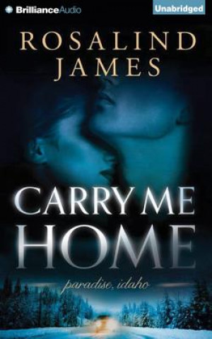 Audio  Carry Me Home Rosalind James