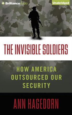 Audio The Invisible Soldiers Ann Hagedorn