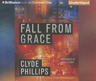 Audio Fall from Grace Clyde Phillips