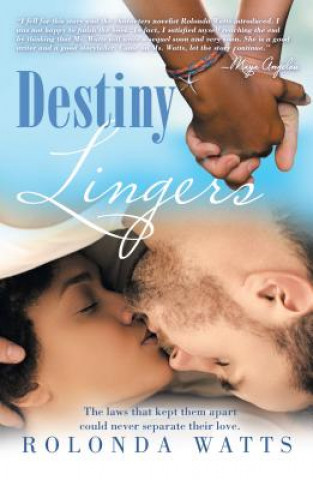 Kniha Destiny Lingers Rolonda Watts