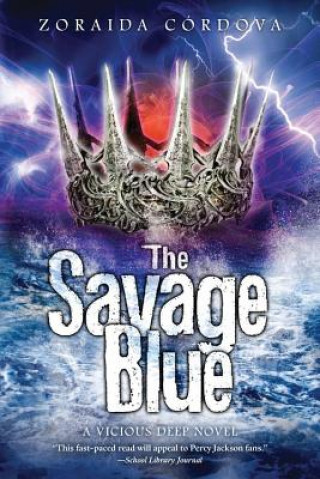 Kniha The Savage Blue Zoraida Cordova
