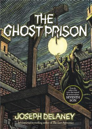 Kniha The Ghost Prison Joseph Delaney