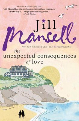 Knjiga The Unexpected Consequences of Love Jill Mansell