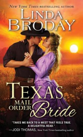 Kniha Texas Mail Order Bride Linda Broday