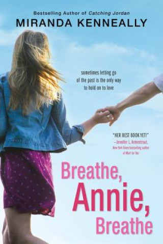 Livre Breathe, Annie, Breathe Miranda Kenneally