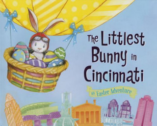 Книга The Littlest Bunny in Cincinnati Lily Jacobs