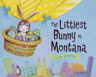 Knjiga The Littlest Bunny in Montana Lily Jacobs