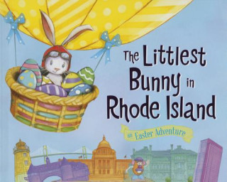 Könyv The Littlest Bunny in Rhode Island Lily Jacobs