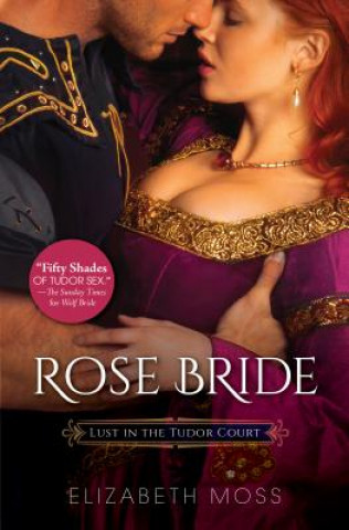 Kniha Rose Bride Elizabeth Moss