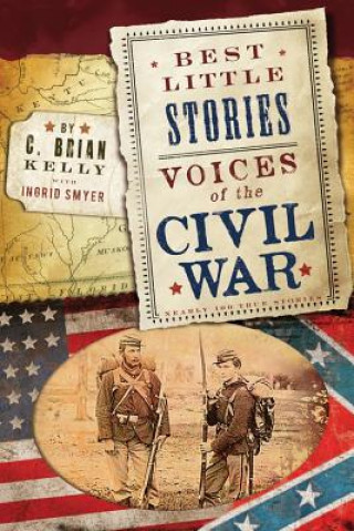 Carte Voices of the Civil War C. Brian Kelly