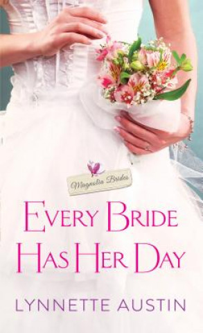 Книга Every Bride Has Her Day Lynnette Austin