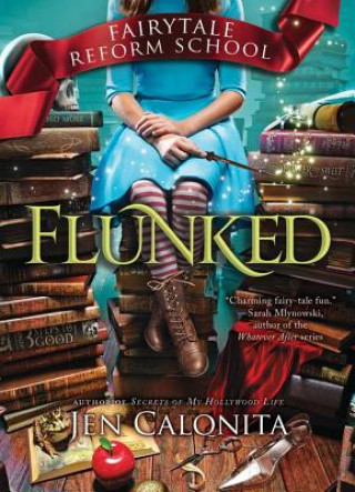 Könyv Flunked Jen Calonita