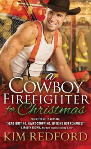 Книга A Cowboy Firefighter for Christmas Kim Redford