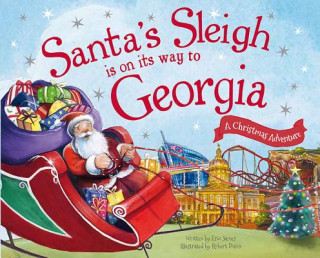 Kniha Santa's Sleigh Is on Its Way to Georgia Eric James