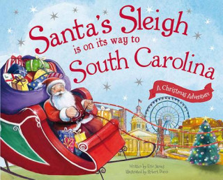 Knjiga Santa's Sleigh Is on Its Way to South Carolina Eric James