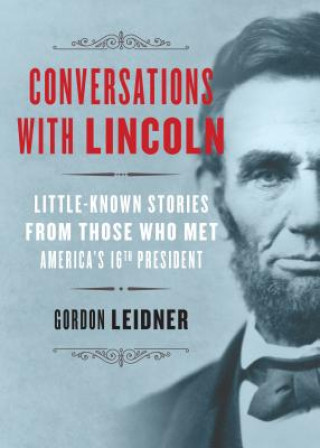 Kniha Conversations with Lincoln Gordon Leidner